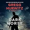 Dark Horse by Gregg Hurwitz