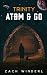 Trinity: Atom & Go