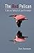 The Red Pelican: Life on Af...