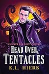 Head Over Tentacles by K.L. Hiers