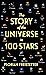 100 Stars That Explain the Universe