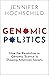 Genomic Politics by Jennifer Hochschild