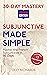 30-Day Mastery: Subjunctive Made Simple: Master the French Subjunctive in 30 Days (30-Day Mastery | French Edition)