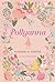 Pollyanna by Eleanor H. Porter