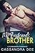 My Boyfriend's Brother The Forbidden Fun Series Book 32 Cassandra Dee