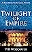 Twilight of Empire: A Resur...