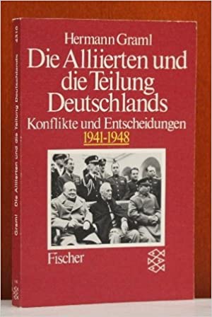Die Alliierten und die Teilung Deutschlands