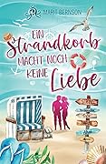 Ein Strandkorb macht noch keine Liebe