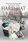 Hardhat Ballet: A...