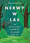 Nerwy w las. Jak ...