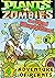 Plants vs Zombies Adventure by Joseph J Moore