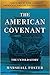 The American Covenant: The Untold Story