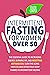Intermittent Fasting For Wo...