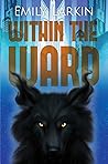 Within the Ward by Emily  Larkin