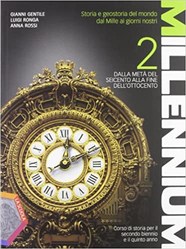 Millennium 2. Dalla metà del Seicento alla fine dell'Ottocento (Millennium #2)