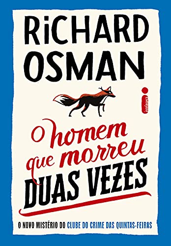 O homem que morreu duas vezes (Clube do crime das quintas-feiras, #2)
