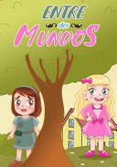 ENTRE DOS MUNDOS