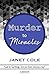 Murder to Miracles