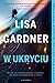W ukryciu by Lisa Gardner