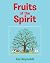 Fruits of the Spirit by Kay Reynolds