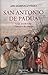 San Antonio de Padua: Gran predicador y hombre de ciencia