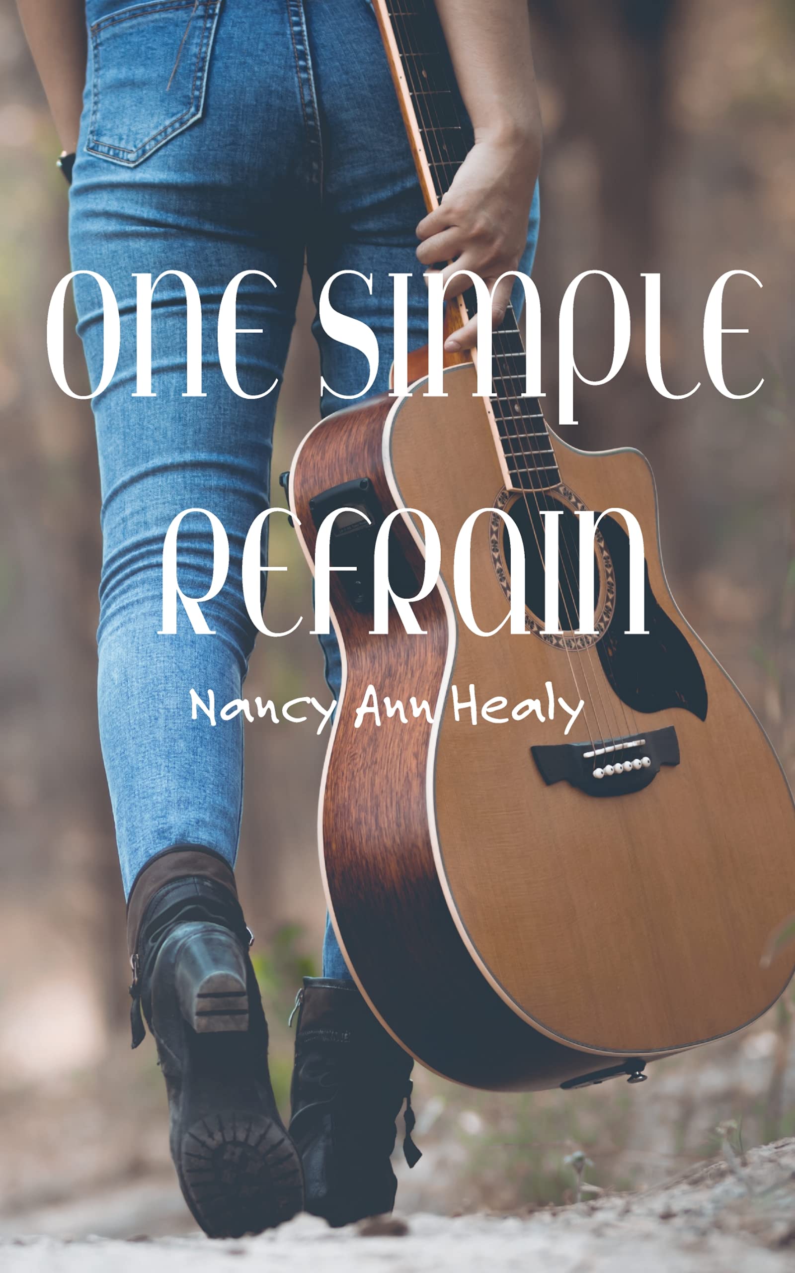 One Simple Refrain (Kindle Edition)