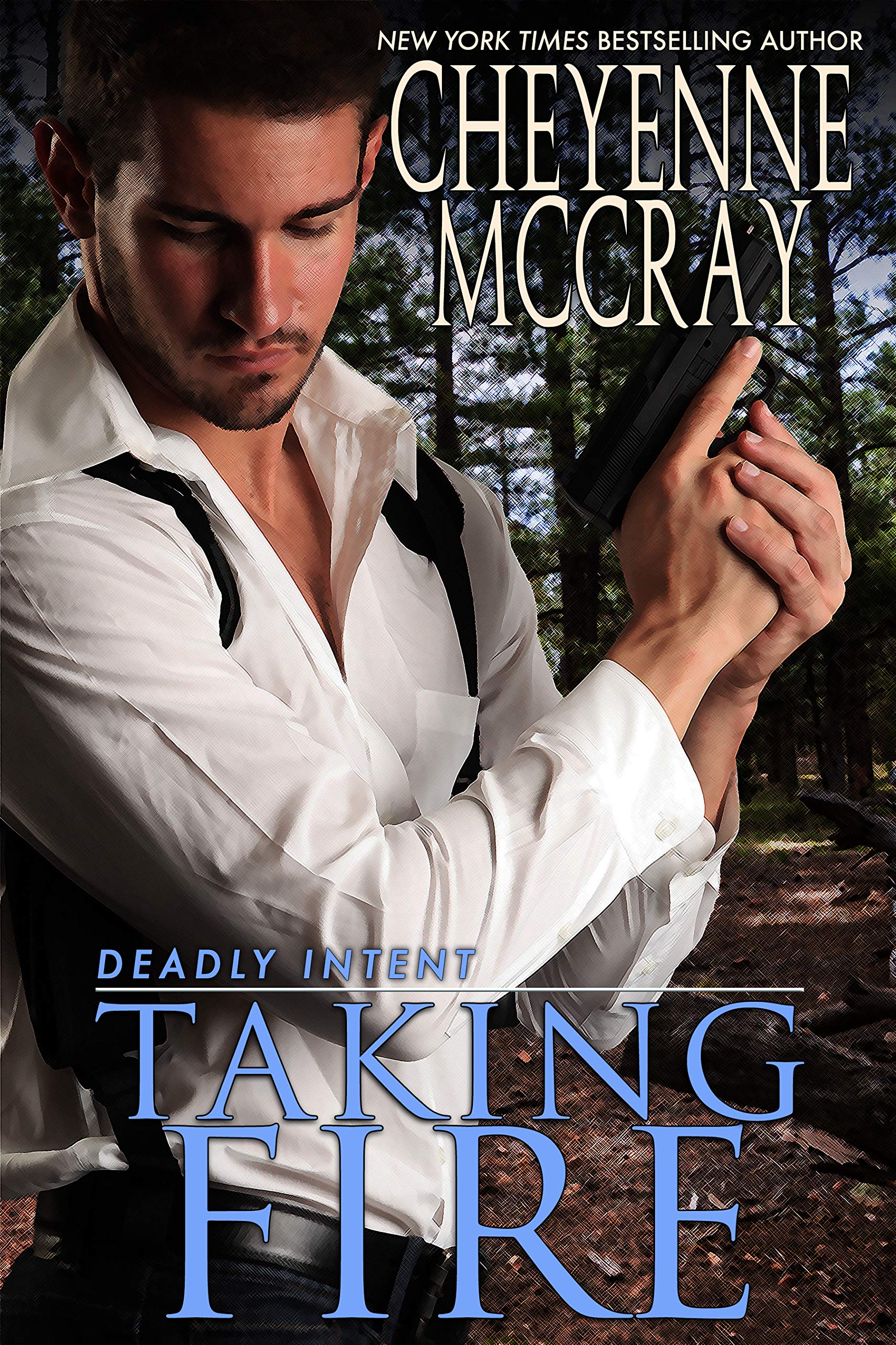 Taking Fire (Deadly Intent #3)