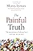 The Painful Truth by Monty Lyman