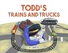 Todd's Trains and Trucks