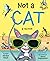 Not a Cat: A Memoir
