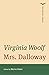 Mrs. Dalloway by Virginia Woolf