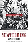 The Shattering by Kevin Boyle