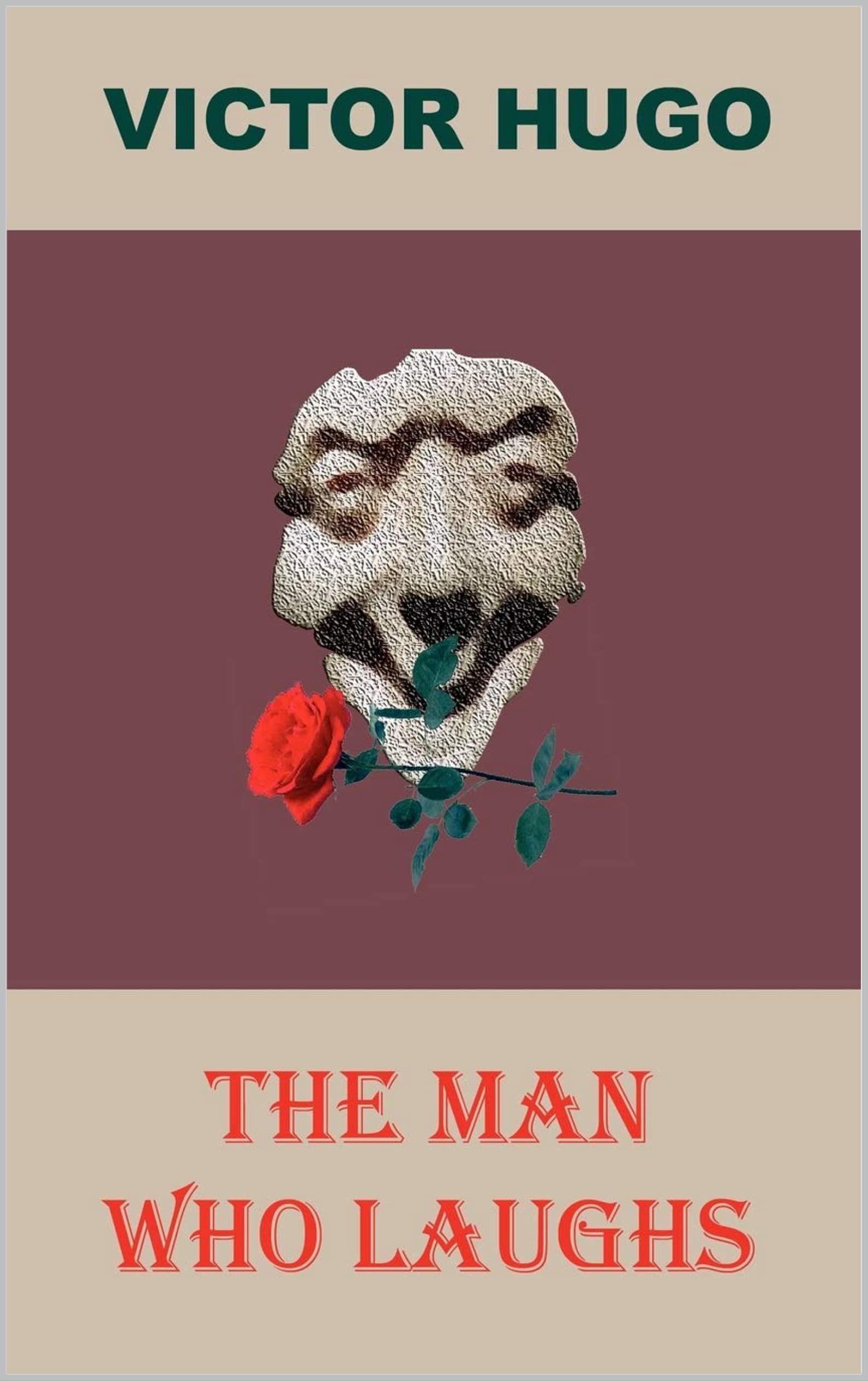 The Man Who Laughs: A Romance of English History