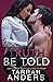 Truth be Told by Tarrah Anders
