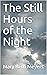 The Still Hours of the Night