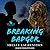 Breaking Badger (Honey Badger Chronicles, #4)