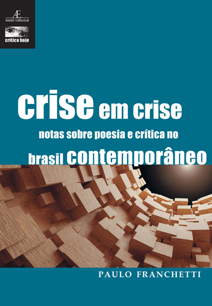 Crise em Crise: notas sobre poesia e crítica