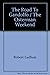 The Road To Gandolfo / The Osterman Weekend
