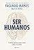 SER HUMANOS