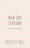 New Sky Station: A Short Story Collection