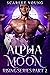 Alpha Moon Rising Part 2 : ...