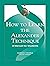 How to Learn the Alexander ...