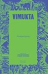 Vimukta by Dakxin Bajrange