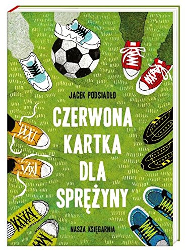 Czerwona kartka dla Sprezyny (Polish Edition)