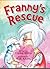 Franny's Rescue
