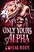 Only Yours, Alpha (God of W...