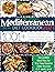 Mediterranean Diet Cookbook 2021-2022: 1001+ Authentic, Super-Tasty and Wholesome Recipes Aiming Establish a Genuine Lifestyle | Swap Your Daily Routine with the Meal Plan in 8 weeks only!