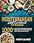 THE EASY MEDITERRANEAN DIET COOKBOOK 2022 by Mary Romano