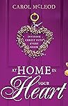 At Home in Your Heart by Carol Burton McLeod At Home in Your Heart by Carol Burton McLeod
