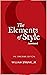 The Elements of Style (Annotated & Illustrated Edition)